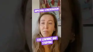 Improving Concentration for Learning and Studying