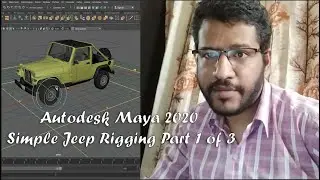 Autodesk Maya 2020 – Simple Jeep Rigging Part 1 of 3