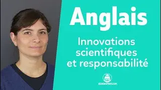 Innovations scientifiques et responsabilités - Anglais - 1re et Terminale - Les Bons Profs