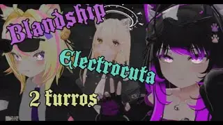Blandship Electrocuta 2 Furros