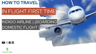 How to Travel in flight first time | Indigo Airline | {Boarding Domestic Flight }