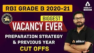 RBI Grade B 2021 Preparation Strategy & Previous Year Cut Off's | Adda247