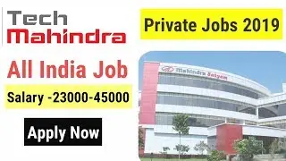 Private jobs 2019 | Tech Mahindra Jobs 2019 | How to Download full details