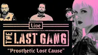The Last Gang Live Performance 