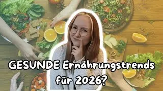 Gesunde Ernährung in 2026? | DIESE Trends brauchen wir dafür!