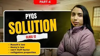 Solutions PYQS 16-24 Solved|Class 12 CBSE| All Colligative Properties(Part 4/5)