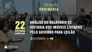 Reuni&atilde;o Ordin&aacute;ria | An&aacute;lise do relat&oacute;rio de vistoria dos im&oacute;veis listados pelo governo para leil&atilde;o
