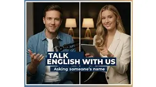 Learn English with Conversations | Asking Someone's Name in English | English Podcast