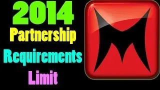 Machinima Partnership:2014 Requirements,Age limit,Views,Subscribers,Directorship