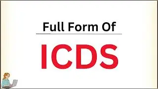 Full Form Of ICDS | ICDS Ka Full Form Kya Hai | What is ICDS Full Form | ICDS Full Form In English