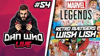 Marvel Legends Retro Avengers Wish List - Dan Who Live #54