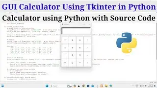 GUI Calculator using Tkinter in Python || Calculator using python with Source Code || Python Project
