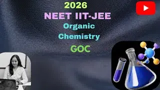 Mission 2026 Organic chemistry class GOC for NEET IIT-JEE THEORY + MCQ l  All Concepts, Tricks & PYQ