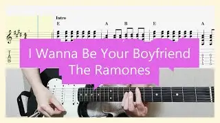 The Ramones - I Wanna Be Your Boyfriend Guitar Cover with Tab
