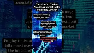 Stock Market Timing: Navigating Market Cycles and Timing Strategy