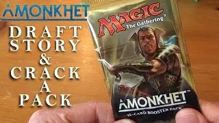 Amonkhet Draft story & Crackapack