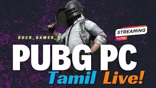 🔴LIVE பப்ஜி-தமிழ்-PUBG PC Tamil || What is hot Topic in Tamil Nadu  !!!!