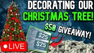 🔴LIVE - Decorating Christmas Tree!🎄$50 Gift Card Giveaway!🎄IT'S CHRISTMAS TIME!🎄