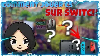 *Tuto* : Comment Jouer Clavier Souris Sur Switch