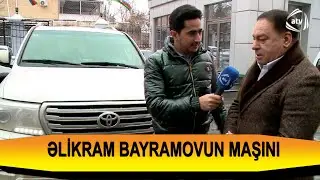 Əlikram Bayramovun yeni dəbdəbəli maşını