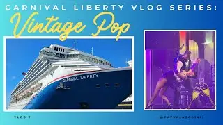 Carnival Liberty Vlog Series: A Day In The Life of a cruise ship dancer on a show day! VINTAGE POP!