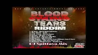 Blood Stain & Tears Riddim Mix  2025_Hi Kush_Wise Wurdz_Lady 1 Love_Symple _Rhymah-d_ Mizareble_Rat
