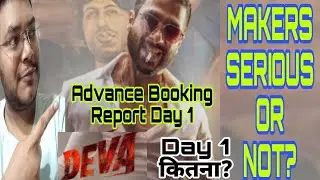 DEVA ADVANCE BOOKING REPORT DAY 1 | DEVA DAY 1 COLLECTION | DEVA PREDICTION DAY 1 BOX OFFICE BUDGET