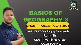 Geography Part - 3 | CLAT & PULLB Coaching in Chandigarh #Lawexacademy #pullb2025 #pulawentrance