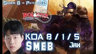 KT Smeb JAX vs CAMILLE Top - Patch 8.2 KR Ranked