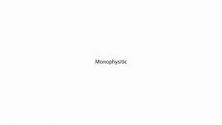 Monophysitic PRONUNCIATION