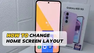 How To Change Home Screen Layout On Samsung Galaxy A55 5g