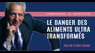 Le danger des aliments ultra-transform&eacute;s