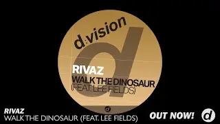 Rivaz - Walk The Dinosaur feat  Lee Fields