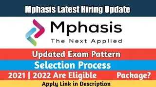 Mphasis Updated Exam Pattern 2022 | Mphasis Selection process| Hirings update