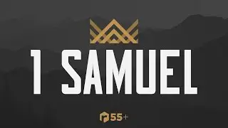55+ | 1 Samuel 4