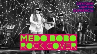 Medo Bobo (Maiara e Maraisa) - Cryform ROCK COVER