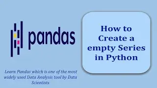 How to Create Empty Series in Python