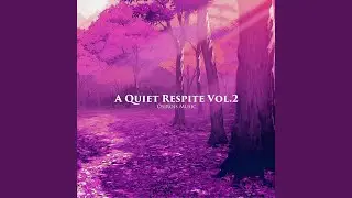 A Quiet Respite, Vol. 2