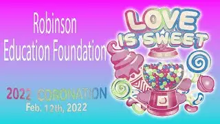 Robinson Education Foundation: 2022 Coronation Class Representatives