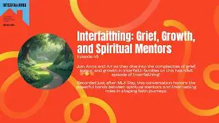 Interfaithing: Grief, Growth, and Spiritual Mentors