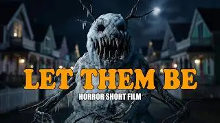 Horror short film) Let them be 🎬 Unhe Mat Chhedo