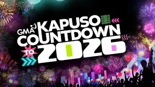 GMA KAPUSO COUNTDOWN TO 2026 (FULL EPISODE)