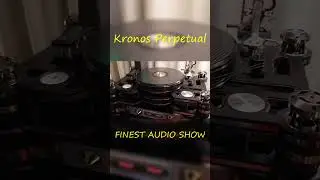 Kronos Perpetual - Finest Audio Show Z&uuml;rich 2025 #shorts