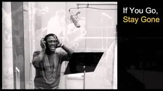 Joe Frazier - If You Go, Stay Gone.