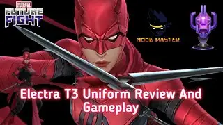 [MFF] Electra T3 Uniform Review And Wbl Gameplay | Ctp of Rage | Noobmaster | Marvel Future fight