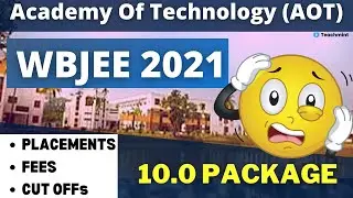 Academy Of Technology | AOT College Review |WBJEE 2021 | Placements | Cut Offs | Fees