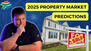 South African Property Market Predictions for 2025