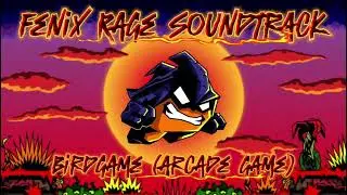 Fenix Rage Soundtrack: Birdgame (Arcade Game)