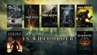 In what order should you play the dark souls franchise?