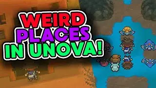 WEIRD Places In The Unova Region!